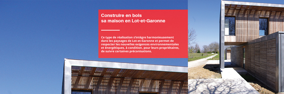 Construire en bois sa maison en Lot-et-Garonne © CAUE de Lot-et-Garonne