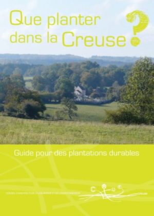 Que planter dans la Creuse ? © CAUE de la Creuse